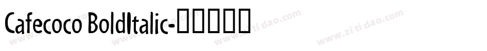 Cafecoco BoldItalic字体转换